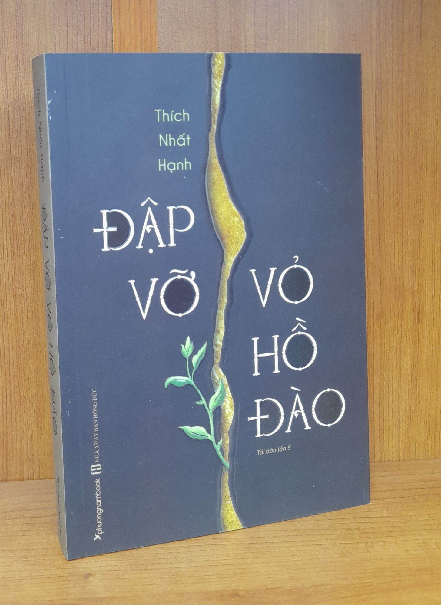 Sách thích nhất hạnh - đập vỡ vỏ hồ đào - tìm hiểu tuệ giác trung quán luận