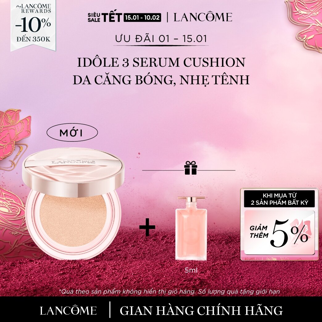   CHỈ 1-15 1 - Voucher 10% - TỐI ĐA 350K  Lancome Idole 3 serum Cushion Da căng bóng nhẹ tênh 