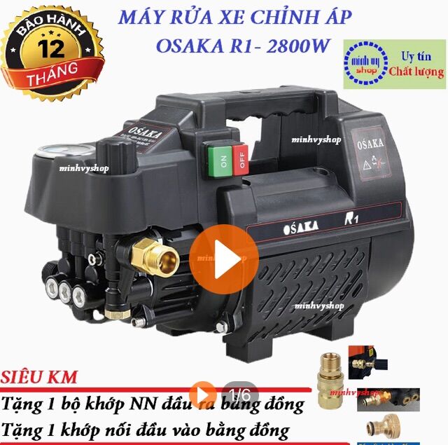 Máy xịt rửa xe chỉnh áp Osaka R1 tặng 1 bộ khớp nối nhanh đầu ra bằng đồng và khớp nối nhanh đầu vào bằng đồng
