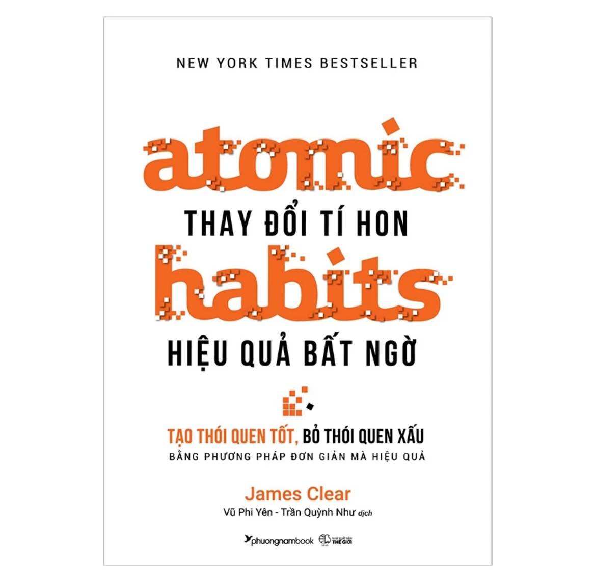 Sách Atomic habits Thay đổi tí hon Hiệu quả bất ngờ
