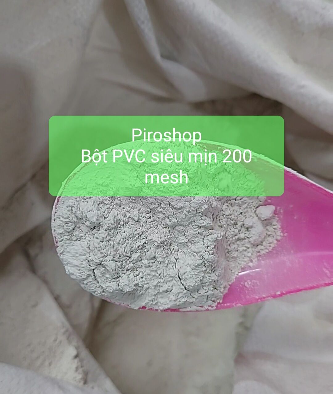 200 gam PVC siêu mịn (200 mesh)