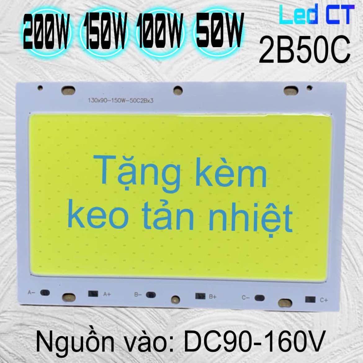 Chip LED 200W, 150W, 100W, 50W Trắng (3B50C, 2B50C) DC90-160V