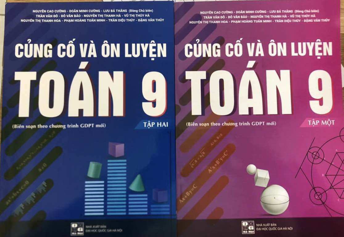 Củng cố và ôn luyện toán 9 tập 1 và 2 theo CT mới