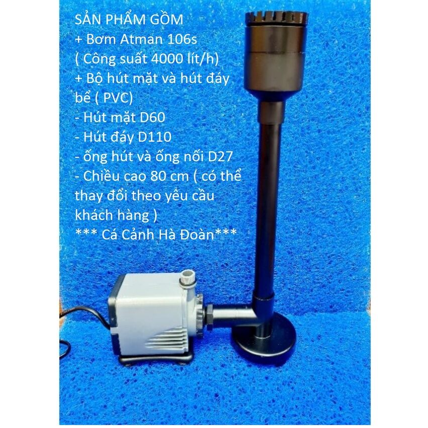 Bơm Atman 106s + bộ hút mặt và hút đáy dành cho hồ cá