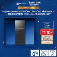 [MIỄN PHÍ VẬN CHUYỂN] Tủ Lạnh Samsung Ngăn Đông Trên với Đông Mềm Linh Hoạt 4 Chế Độ Optimal Fresh+ 406L RT42CG6584B1SV