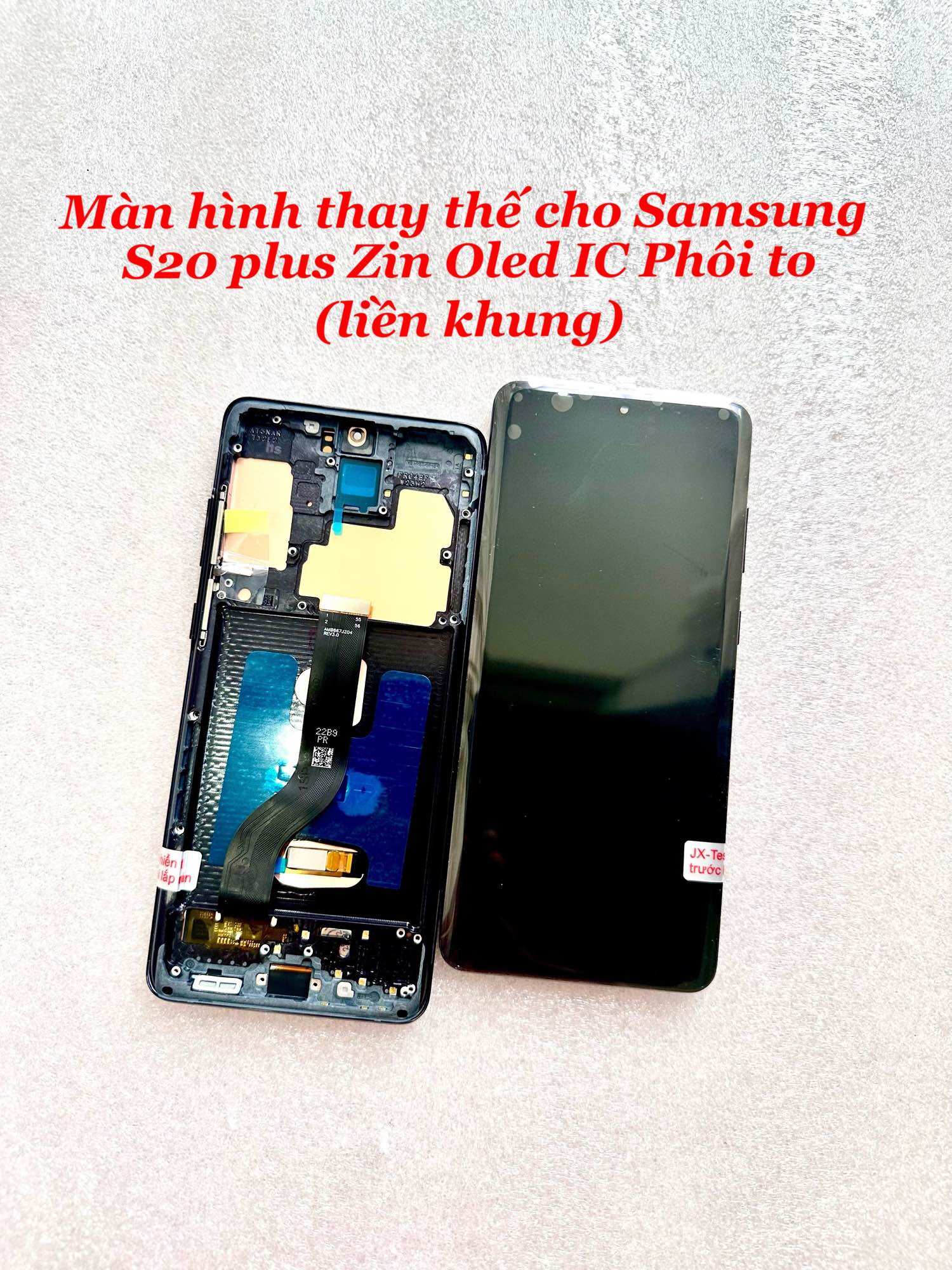 Màn hình thay thế cho Samsung S20 plus OLED IC Phôi to kèm khung