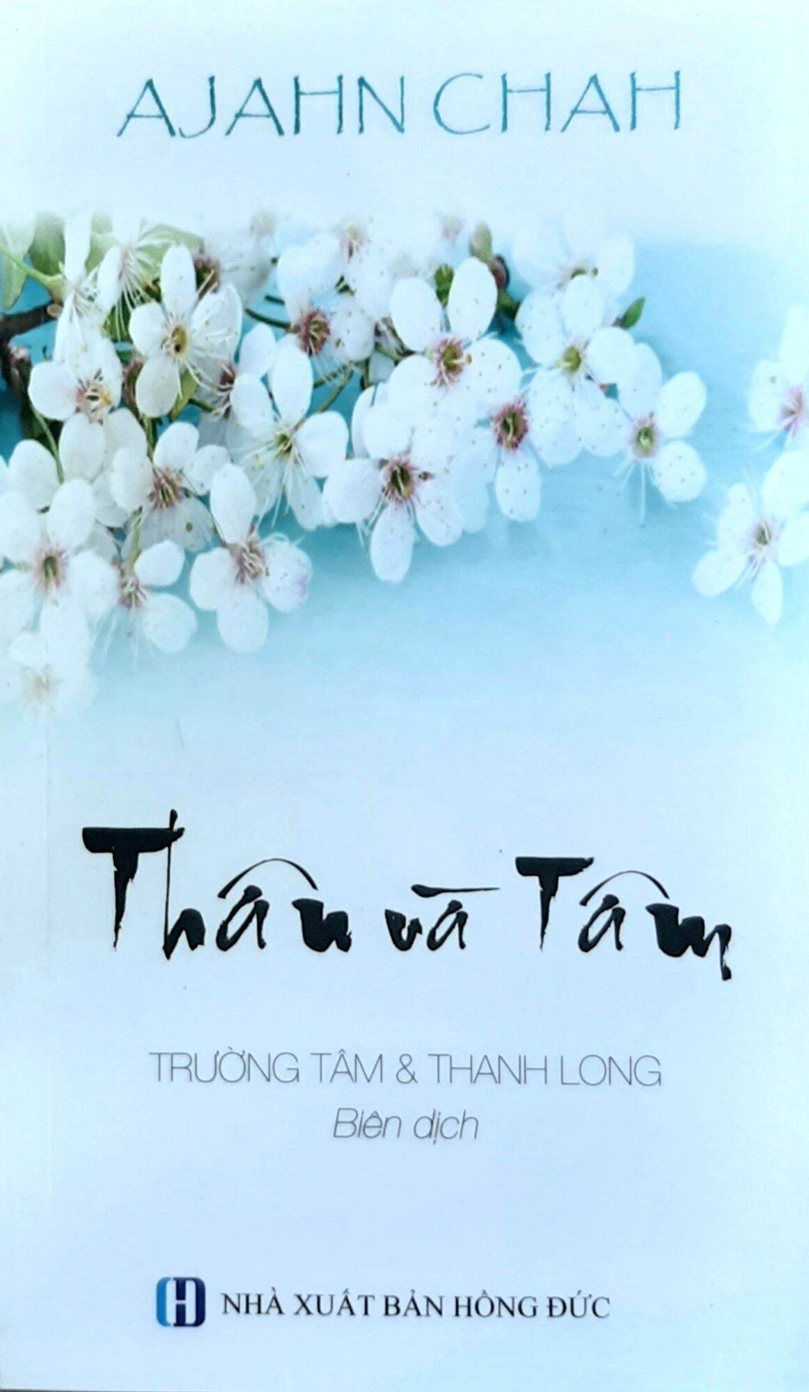 Sách - Thân Và Tâm - Thiền sư Ajahn Chah