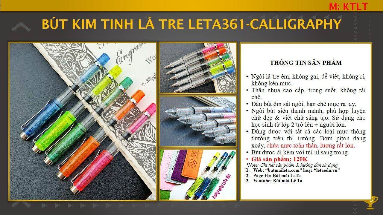 Bút luyện Calligraphy nét thanh đậm Bút mài Leta 361 cao cấp ngòi lá tre kim tinh không gỉ