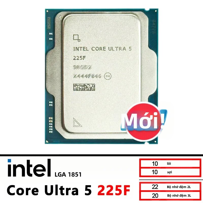 Intel | Bộ Xử Lý CPU Intel Core I5 Ultra 5 225F 2.7GHz 10 Nhân 10 Luồng LGA 1851 Chipset Máy Tính Để Bàn Tương Thích DDR5 Không Kèm Quạt Tản Nhiệt