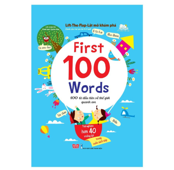 Sách - life-the-flap - lật mở khám phá thế giới - first 100 words - 100 từ đầu tiên về thế giới quanh em