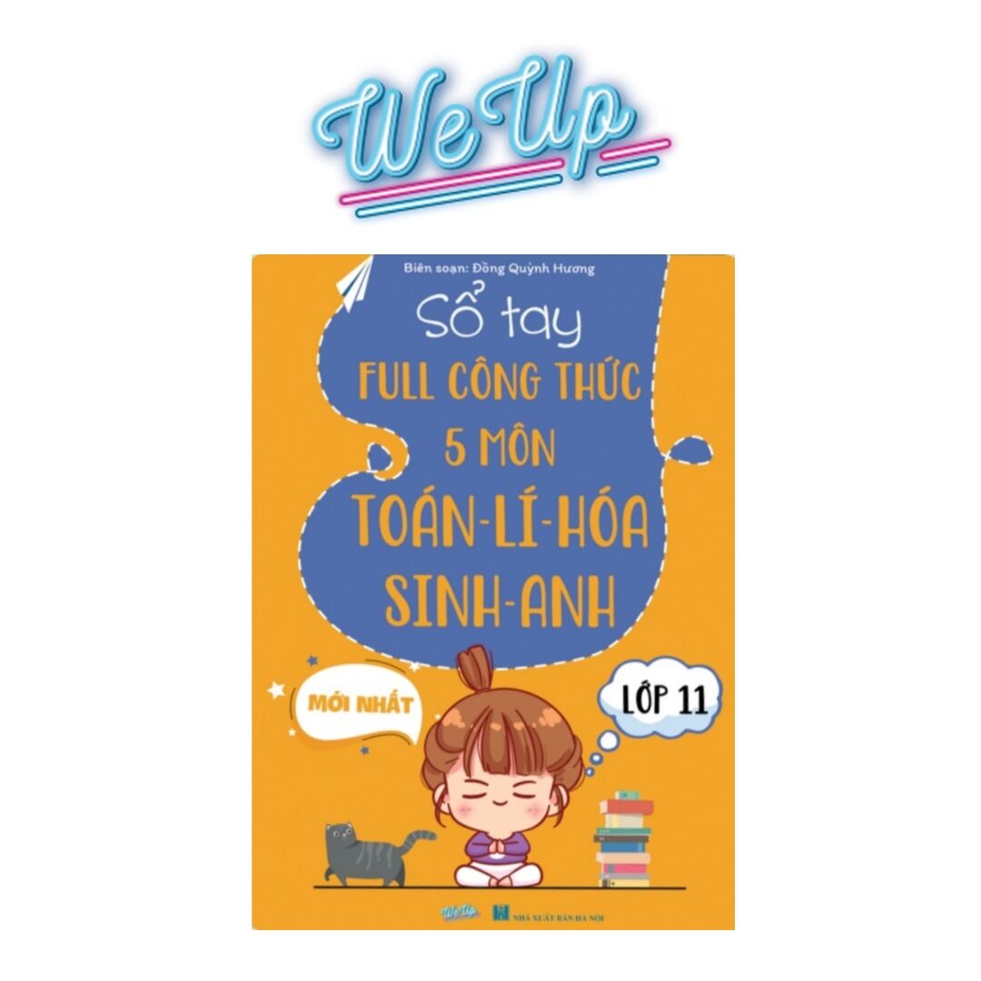 Sổ tay full công thức 5 môn toán lí hóa sinh anh lớp 11