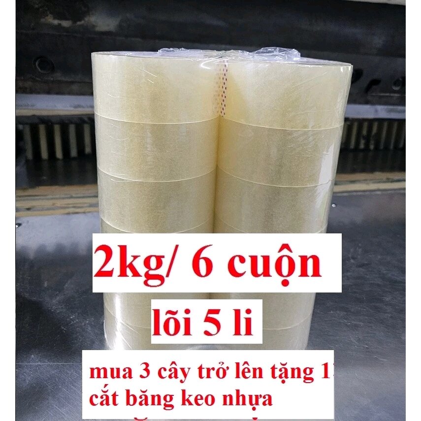 Băng keo trong 200yard 2kg cây 6 cuộn