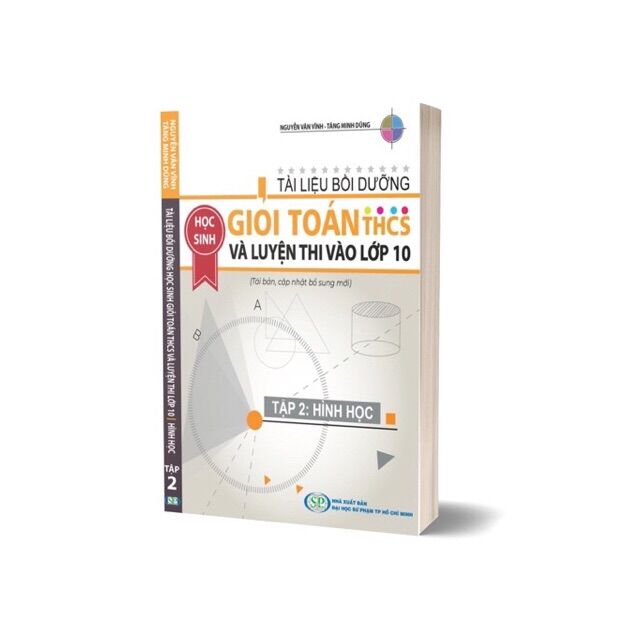 Sách - Tài Liệu Bồi Dưỡng Giỏi Toán THCS Và Luyện Thi Vào Lớp 10 Tập 2 Hình Học