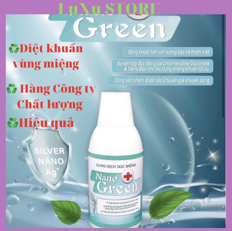 [Hàng Công Ty] Nước Súc Miệng NANO Bạc Green- Ngăn Vi Khuẩn- Sạch Miệng- Thơm Mát