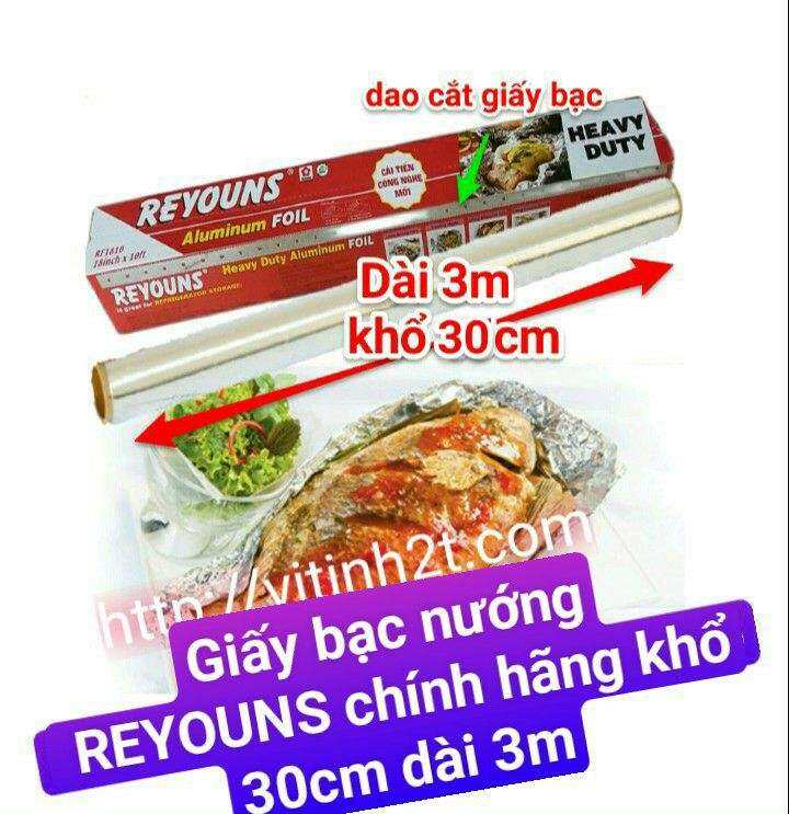 Giấy bạc nướng Reyouns 30cm x 3m nướng thực phẩm, nướng cá, nướng trong lò vi sóng