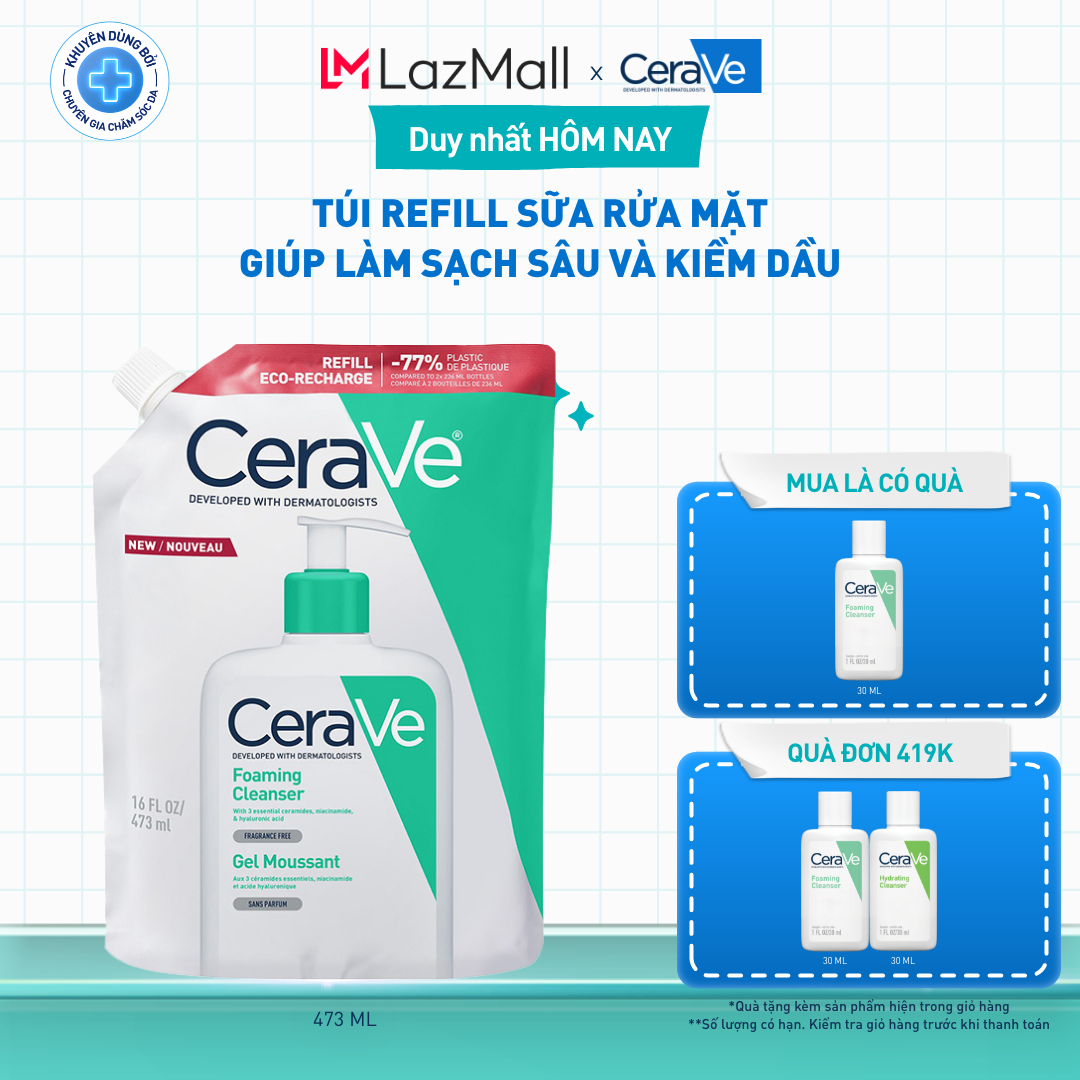 Túi refill sữa rửa mặt giúp làm sạch sâu và kiềm dầu Cerave Foaming Cleanser 473ML