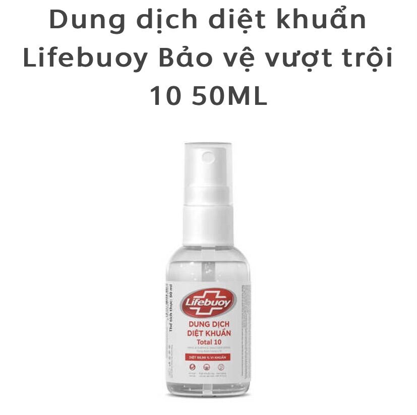 Dung Dịch Diệt Khuẩn Lifebuoy Bảo Vệ Vượt Trội 10 50Ml