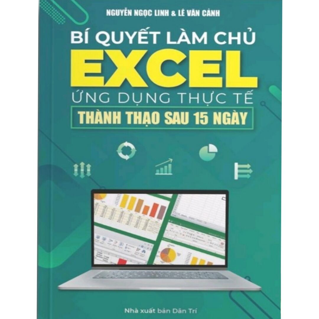 Bí Quyết Làm Chủ Excel Ứng Dụng Thực Tế