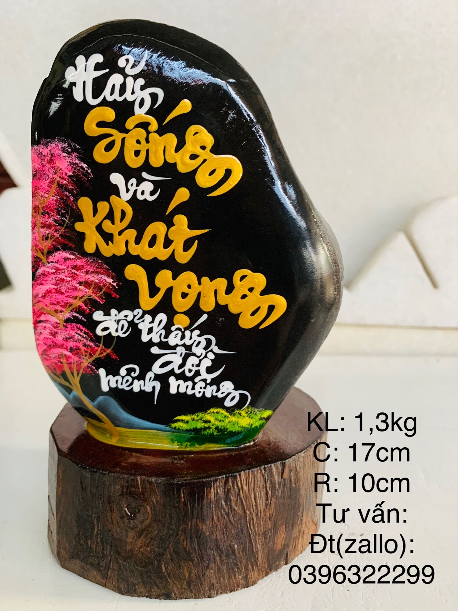 Thư pháp trên đá màu tự nhiên, thơ:( sống khát vọng,yêu thương,an vui),(Kl: 1,5-2kg, cao: 15-17cm.Rộng:8-10cm), shop giao hàng ngẫu nhiên theo mẫu bài đăng…( TPTD01)
