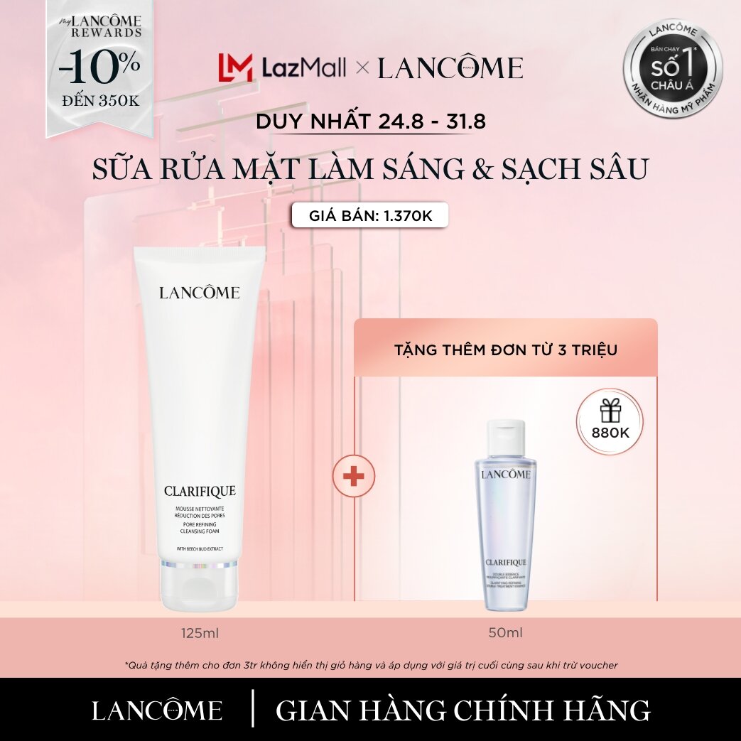 [DUY NHẤT 24-31.8 - Voucher 10%] Sữa rửa mặt tạo bọt, làm sáng & cải thiện lỗ chân lông Lancôme Clarifique Cleansing Foam 125ml [Quà khung giờ vàng không hiển thị trong giỏ]