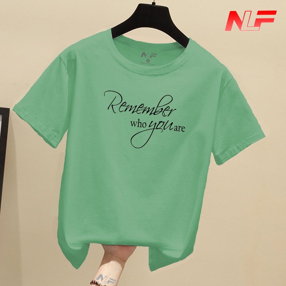 T-Shirt Remember Who You Are TIA-023
