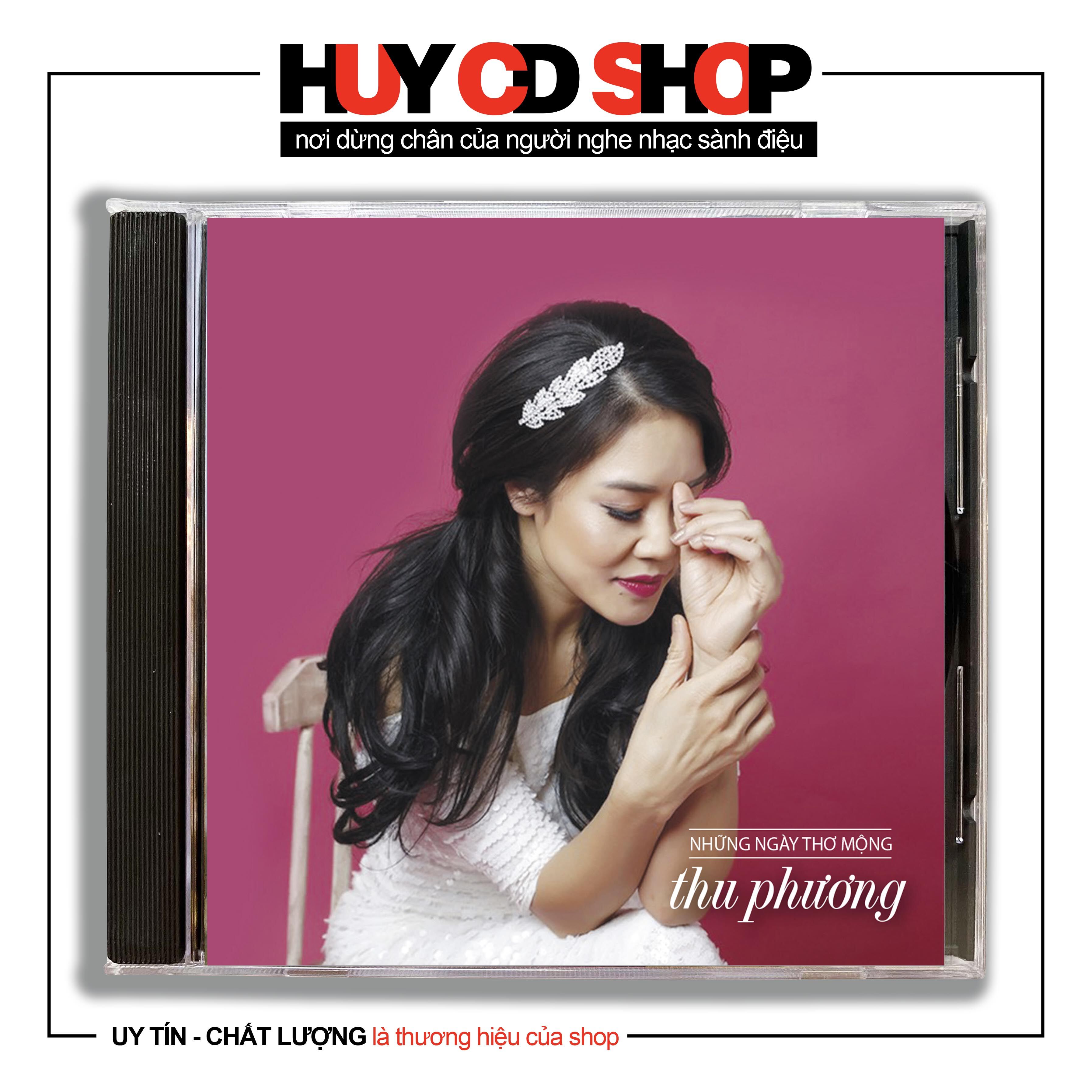 Đĩa CD  Thu Phương Những ngày thơ mộng Nhạc sang trữ tình Bolero Đĩa lòng Trắng Chất Lượng cao Âm Thanh chuẩn HUY CD SHOP