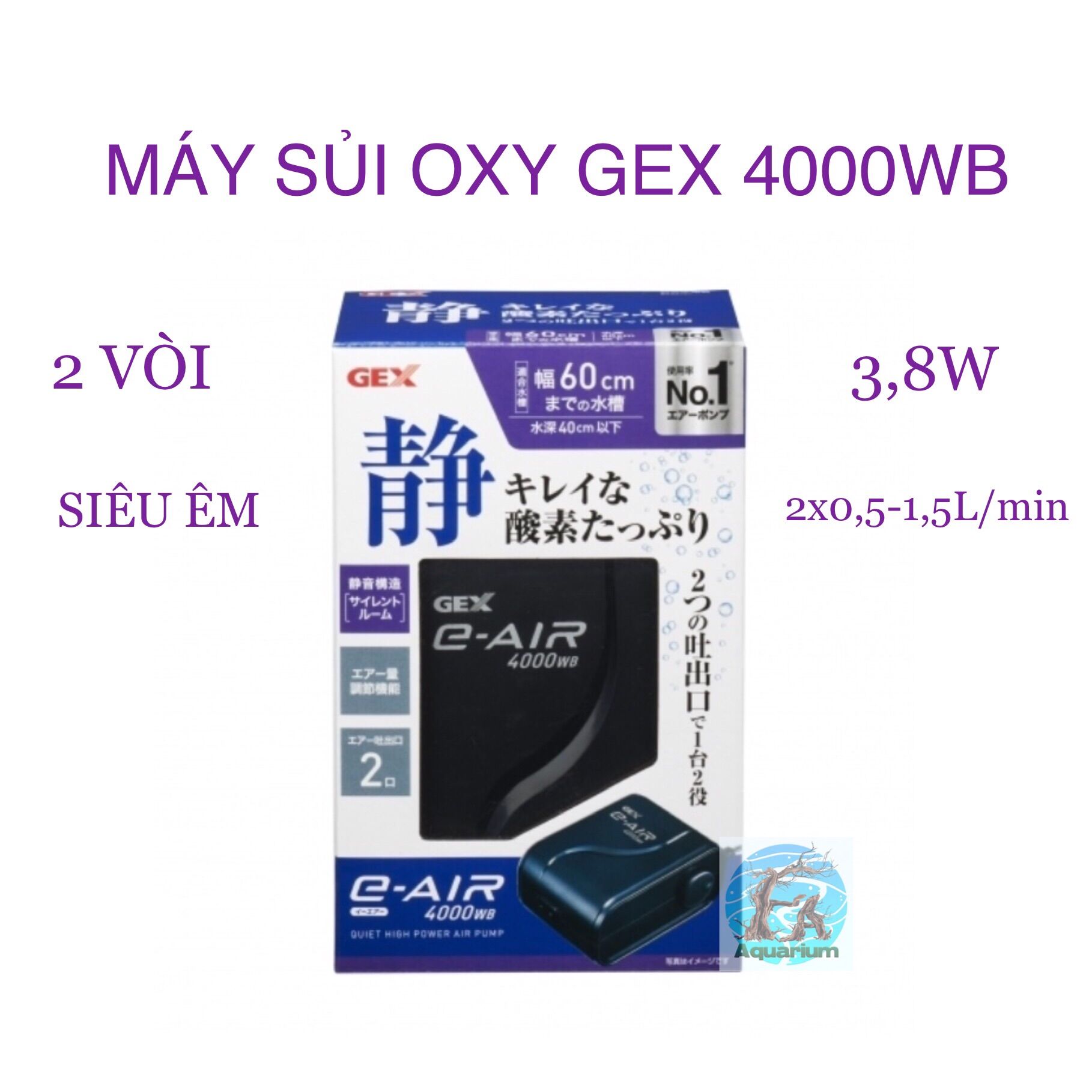 Máy sủi oxy nhật siêu êm gex e-air 4000wb 4000