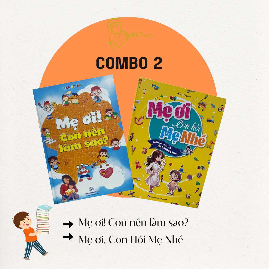Sách: Mẹ ơi con hỏi mẹ nhé + Mẹ ơi con nên làm sao