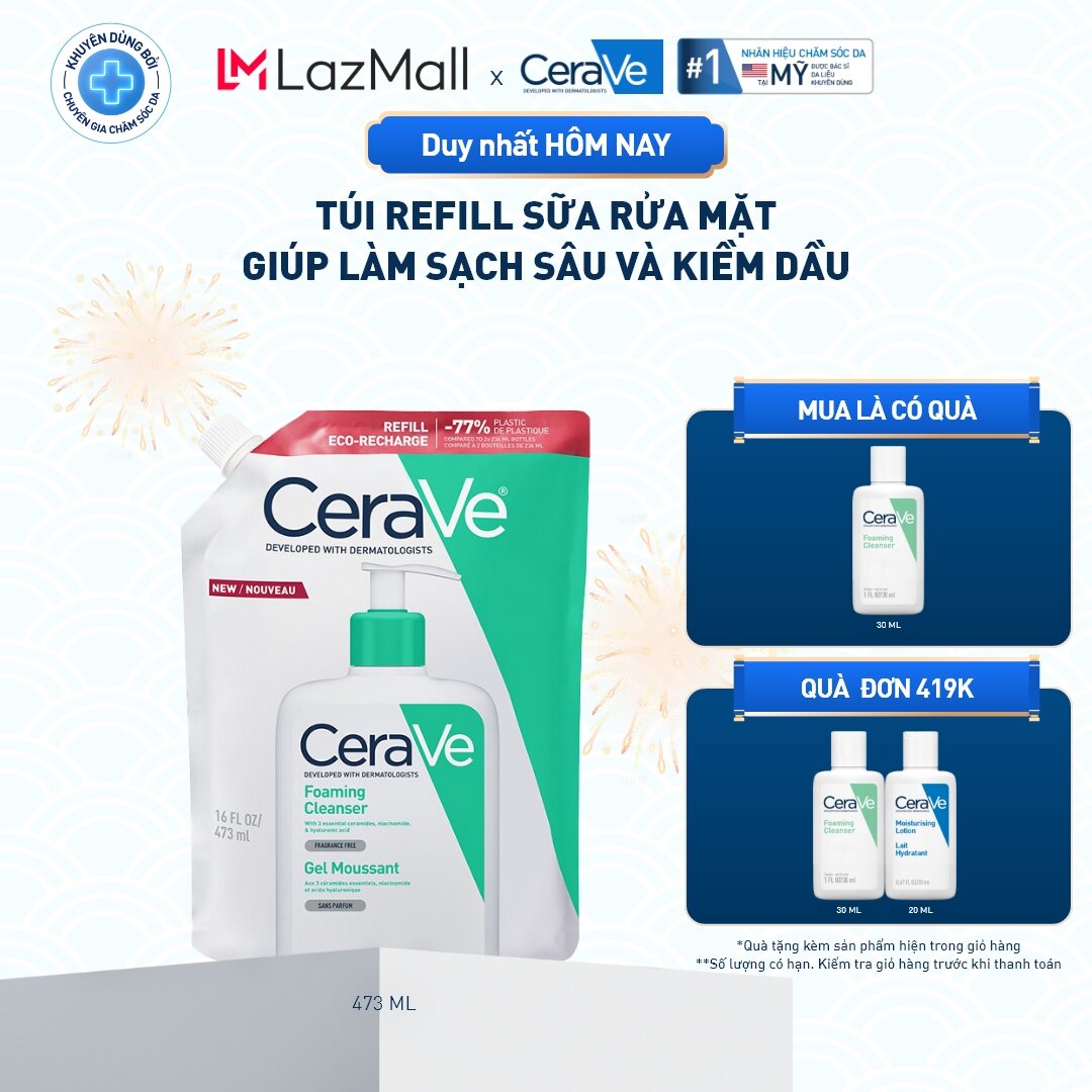  Túi refill sữa rửa mặt giúp làm sạch sâu và kiềm dầu Cerave Foaming Cleanser 473ML 