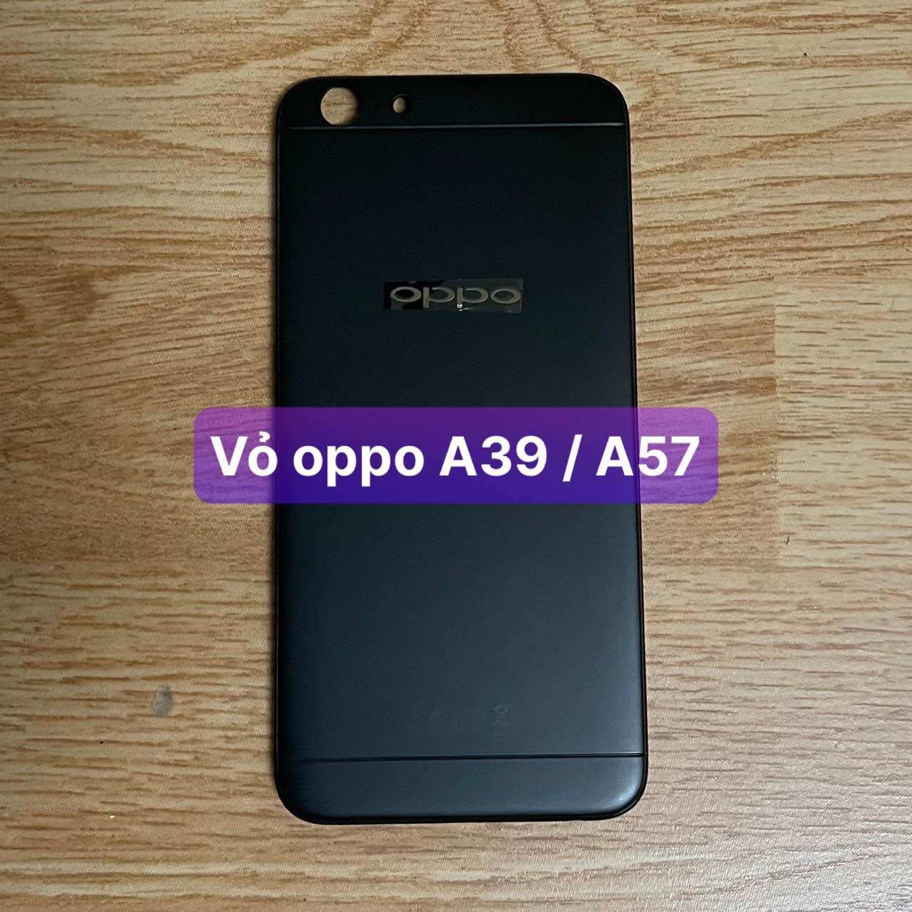 Lưng vỏ oppo a39 / a57 lắp chung