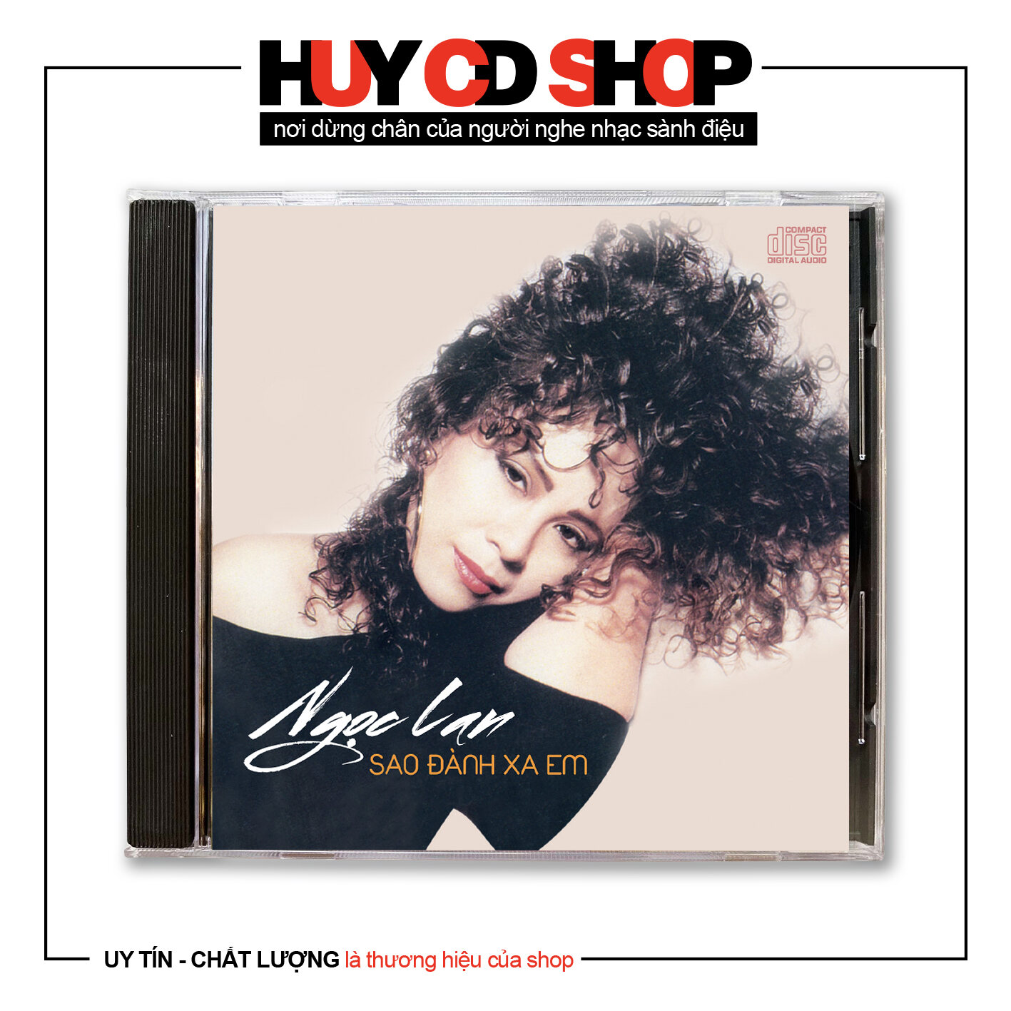 Đĩa CD Ngọc Lan Sao đành xa em Nhạc sang trữ tình Bolero Đĩa lòng Trắng Chất Lượng cao Âm Thanh chuẩn HUY CD SHOP