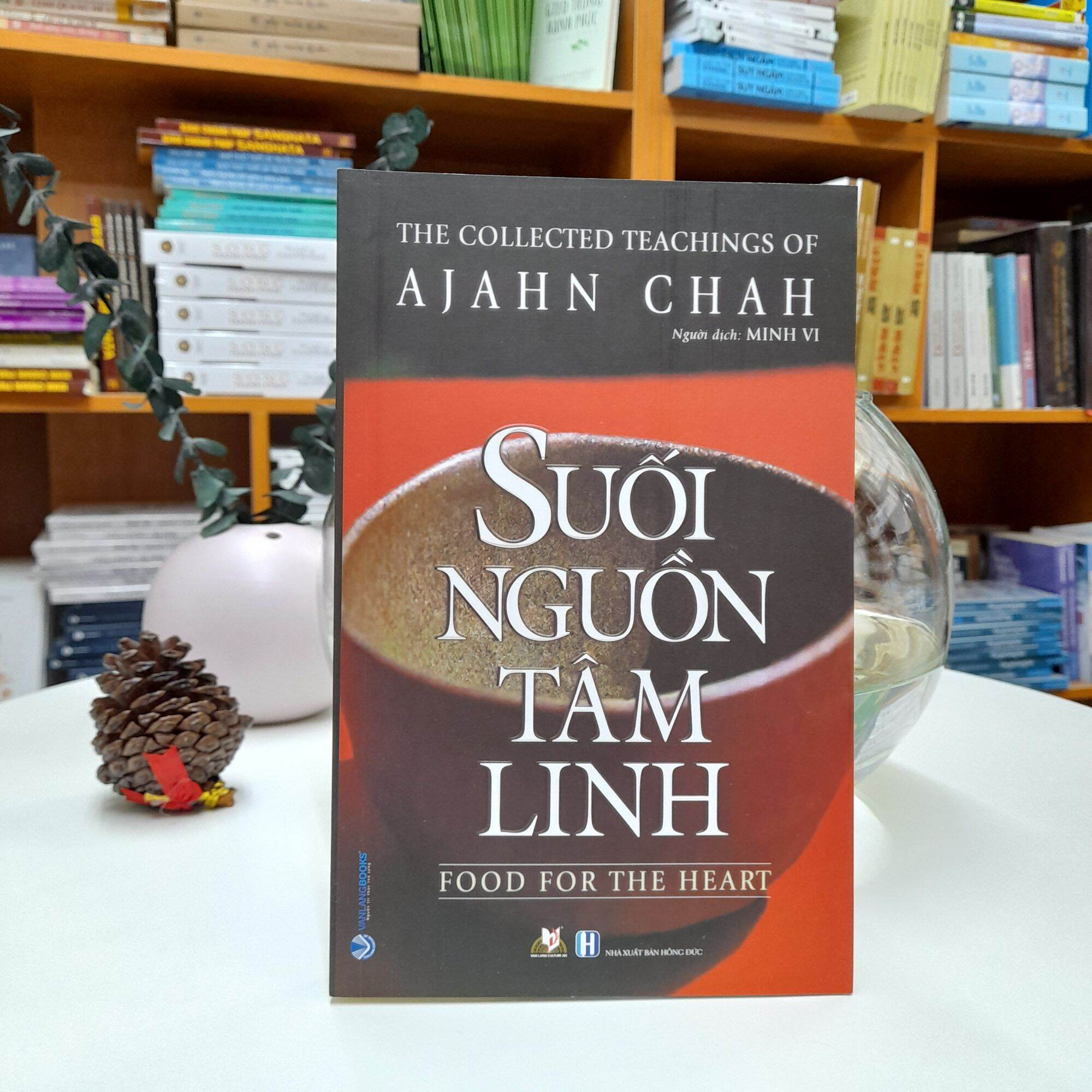 [HCM]Suối Nguồn Tâm Linh (Ajahn Chah) - Trở về với nguồn cội an lạc trong mỗi người