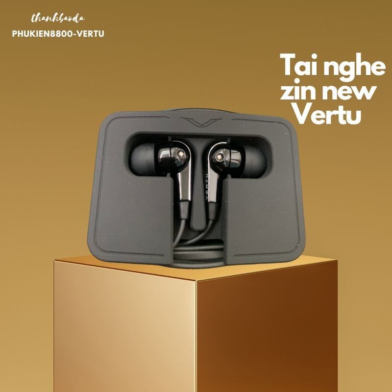 Tai nghe zin vertu