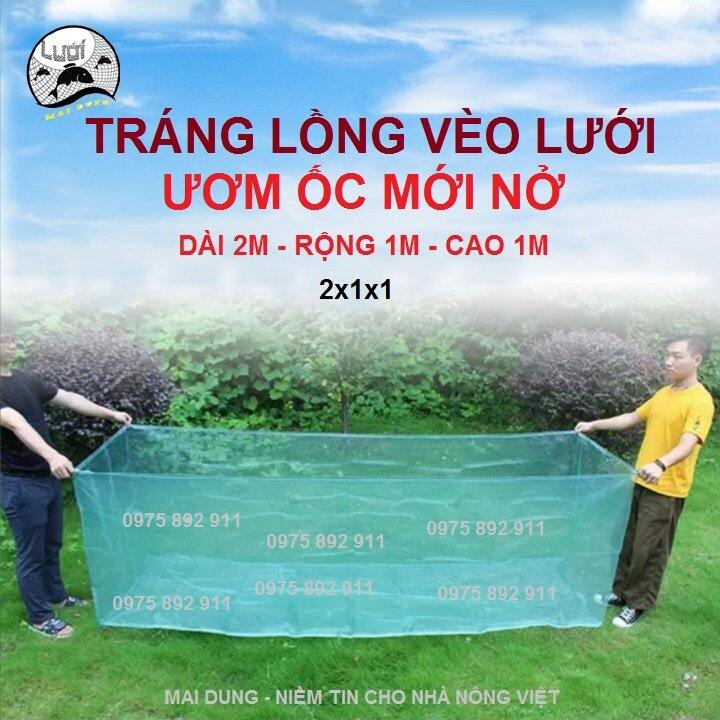 Tráng lồng vèo ươm ốc mới nở 2x1x1