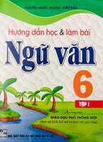 Hướng Dẫn Học & Làm Bài Ngữ Văn 6 (SGK Kết Nối Tri Thức)