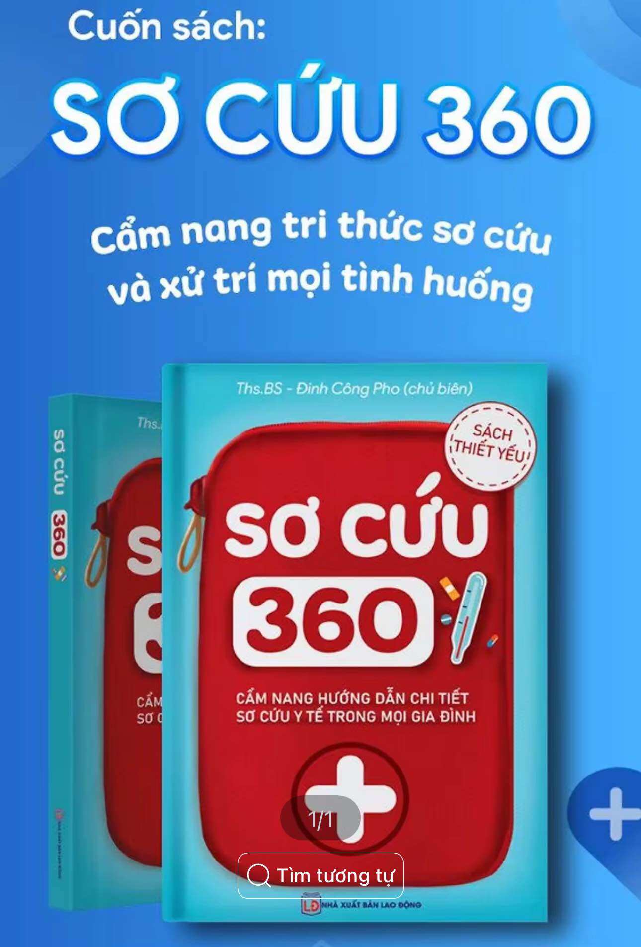 SƠ CỨU 360 - Cẩm nang tri thức sơ cứu và xử lý mọi tình huống ( sản phẩm chính hãng)