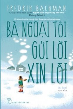 Sách NXB Trẻ - Fredrik Backman. Bà ngoại tôi gửi lời xin lỗi