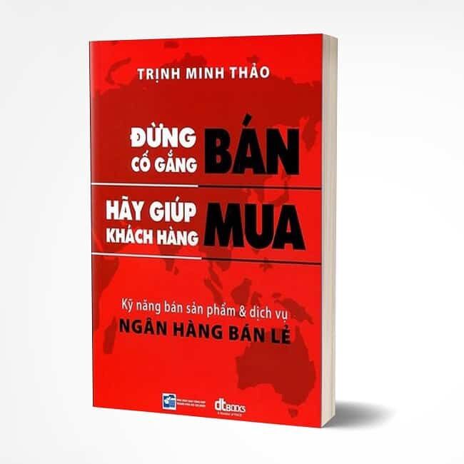 Sách - đừng cố gắng bán, hãy giúp khách hàng mua