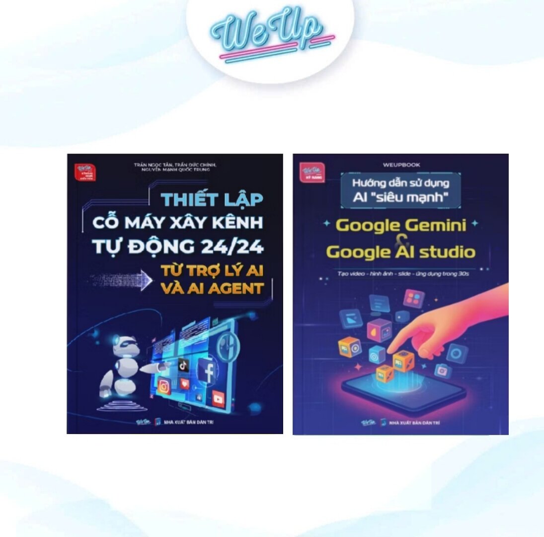 Bộ 2 Cuốn Thiết Lập Cỗ Máy Xây Kênh Tự Động 24/24 Từ Trợ Lý AI Và AI Agent, Hướng Dẫn Sử Dụng AI Siêu Mạnh Google Gemini
