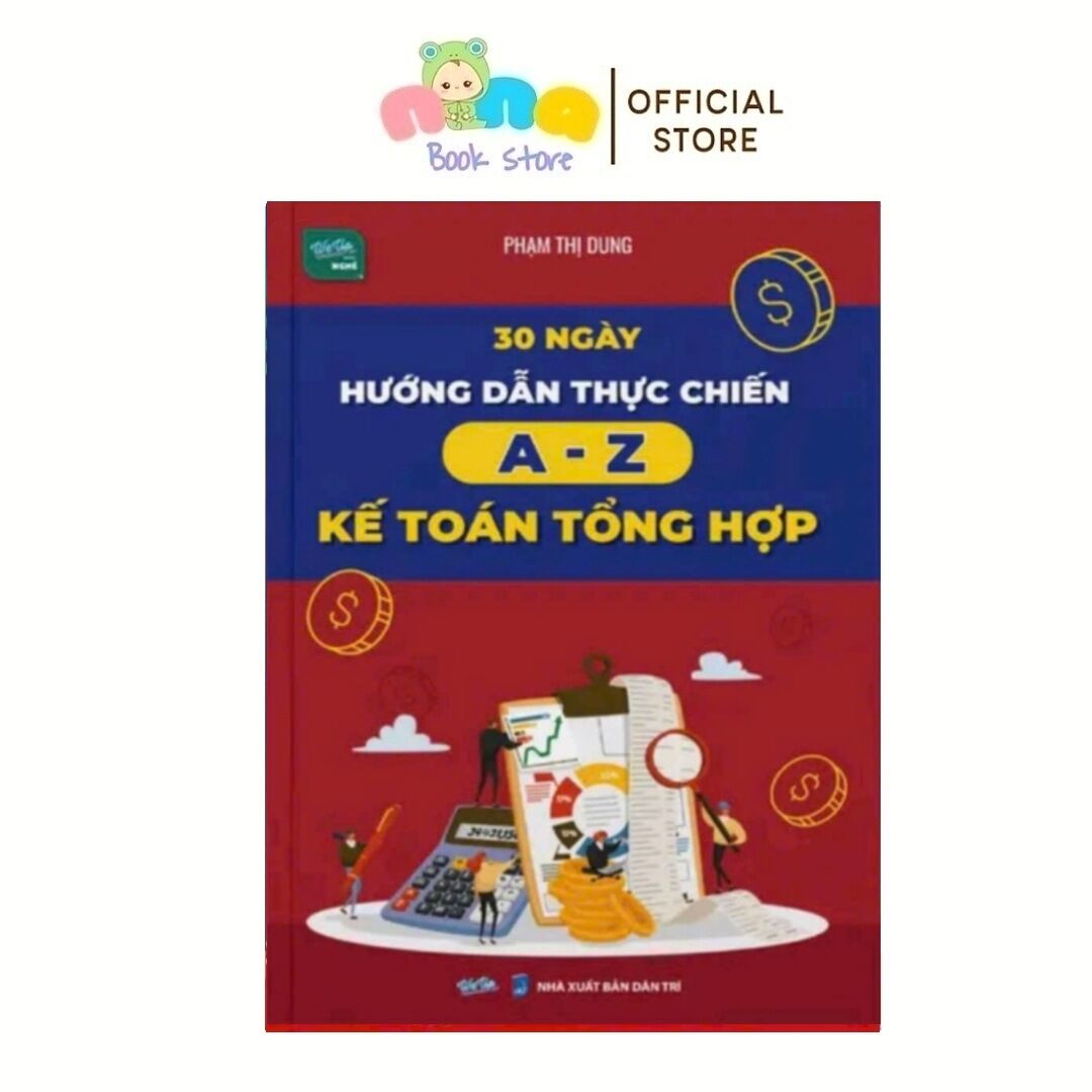 30 ngày hướng dẫn thực chiến a-z kế toán tổng hợp