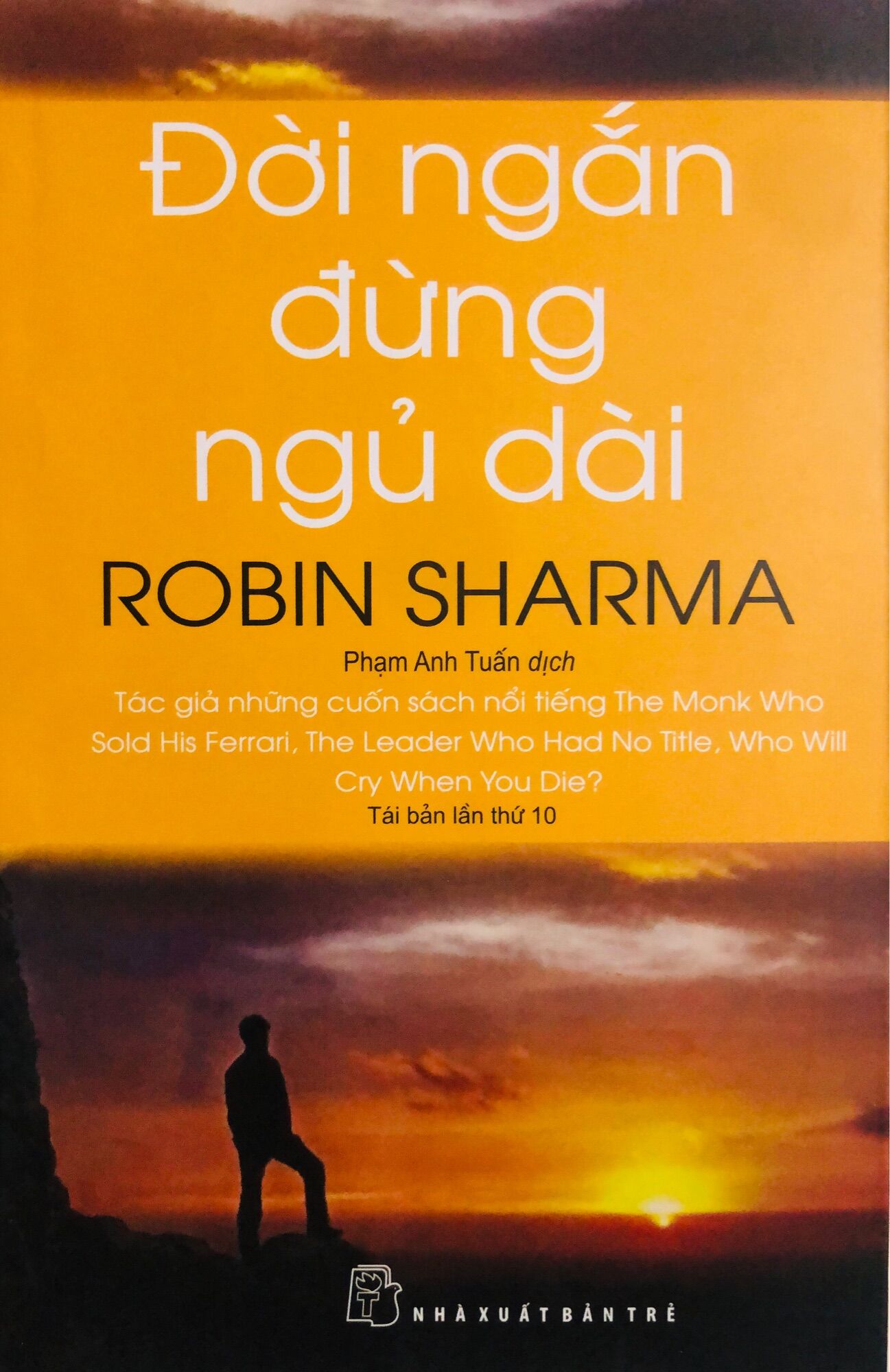Đời ngắn đừng ngủ dài - robin sharma