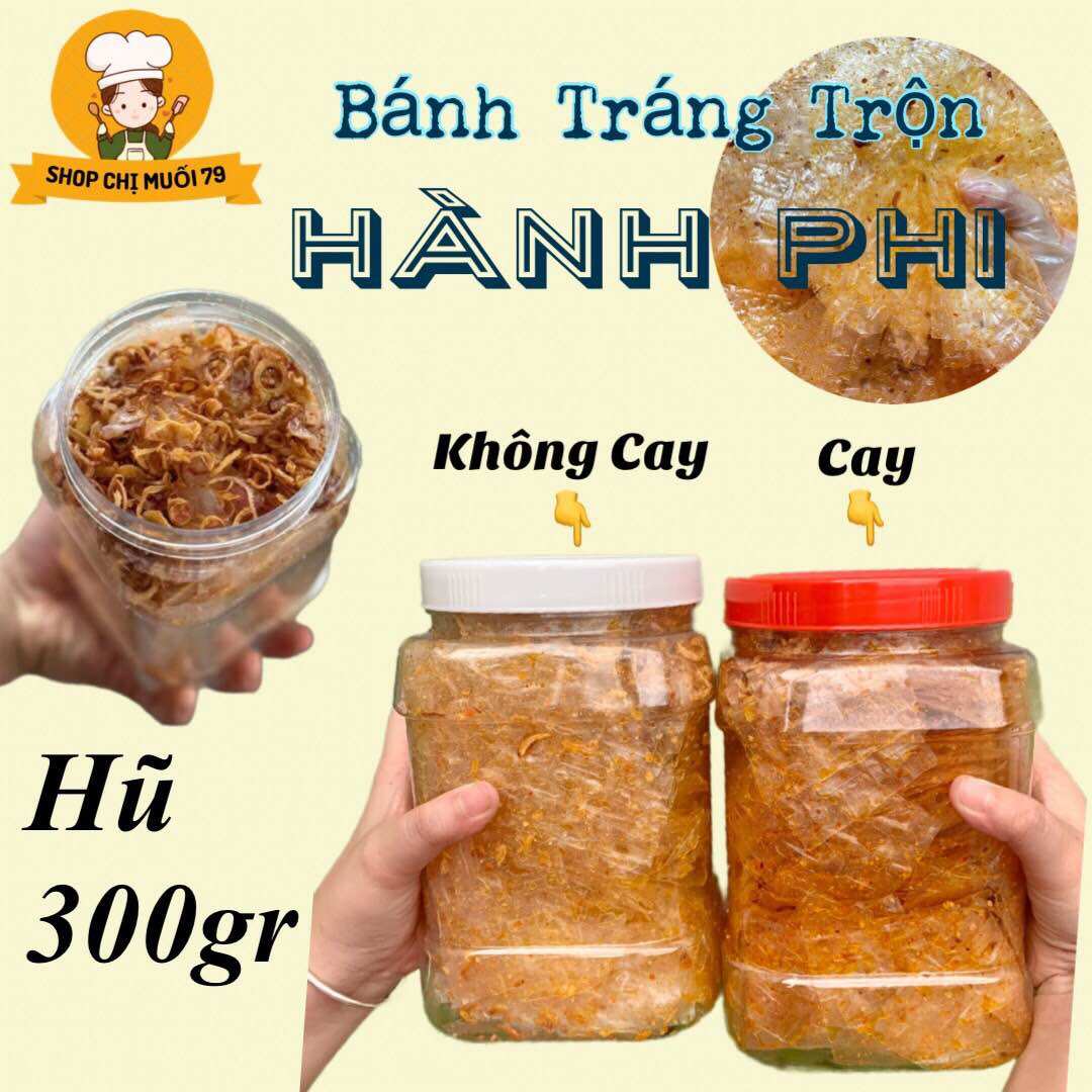 Bánh tráng trộn HÀNH PHI dẻo hũ 300gr - Shop Chị Muối 79