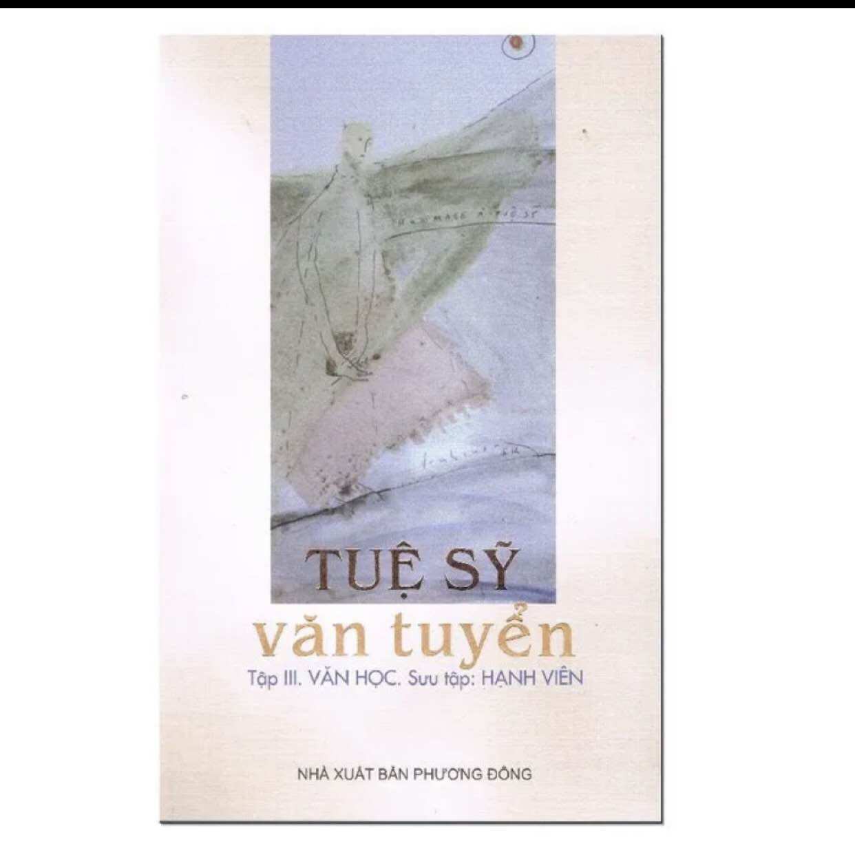Tuệ sỹ văn tuyển - tập iii: văn học