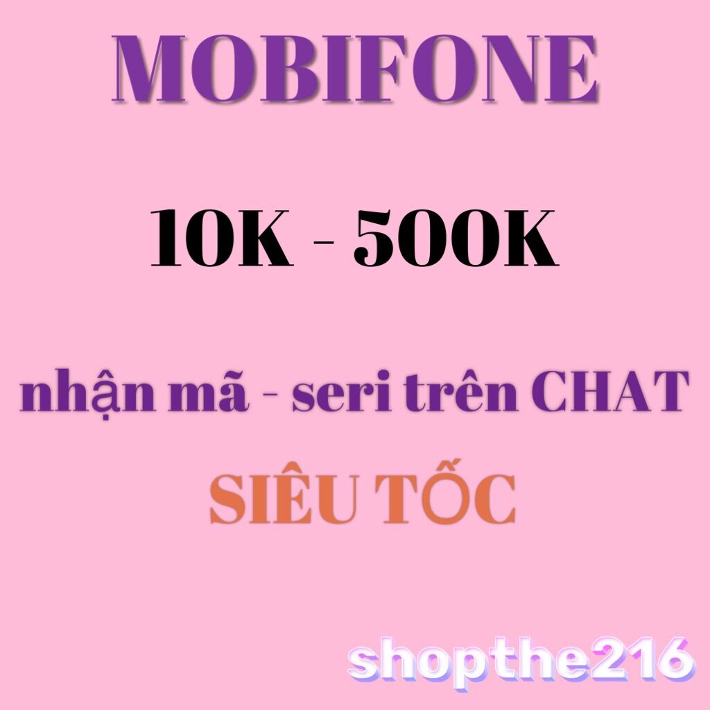 Mã thẻ Mobifone 10K. - thời gian xử lý dưới 5 phút