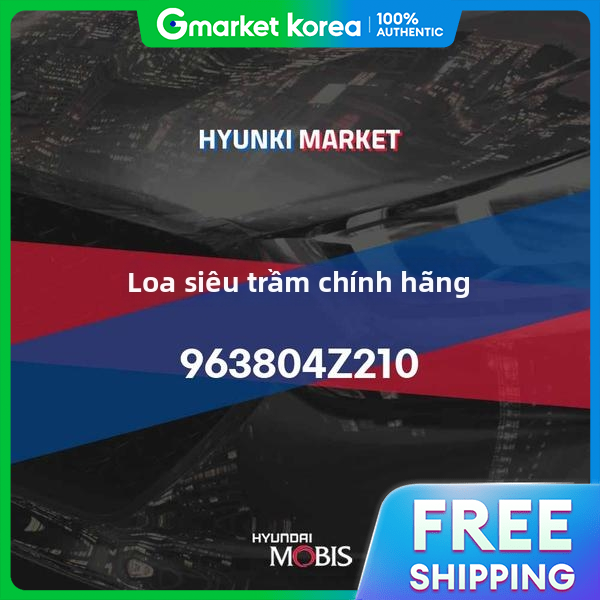 Genuine Subwoofer Speaker (963804Z210) Hyundai Mobis Parts Mall Giá 6,224,400 Đồng*Miễn phí vận chuyển
