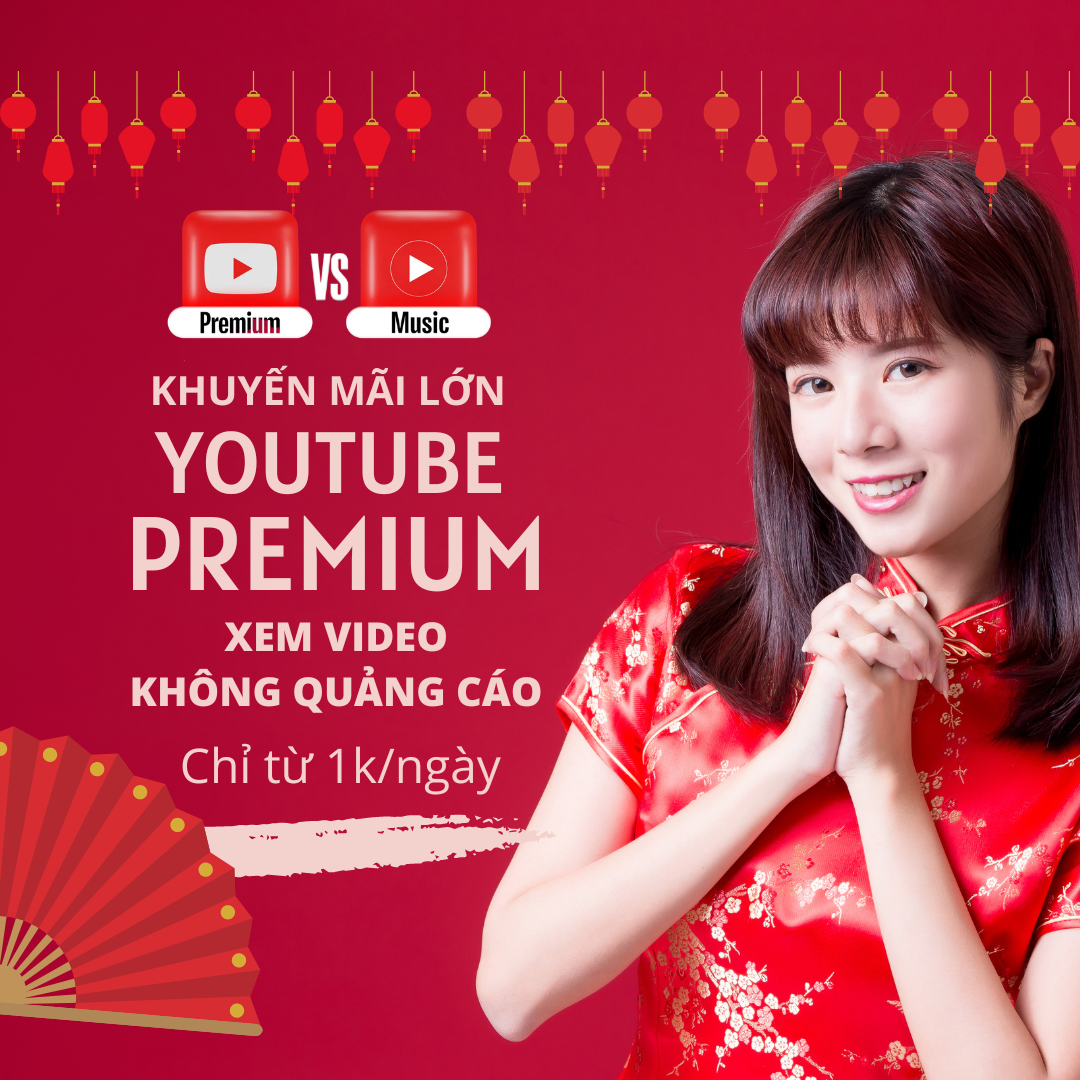 Mua Youtube Premium tại Việt Nam Uy Tín Có Bảo Hành - Xem Youtube Không Bị Quảng Cáo - iNETshop