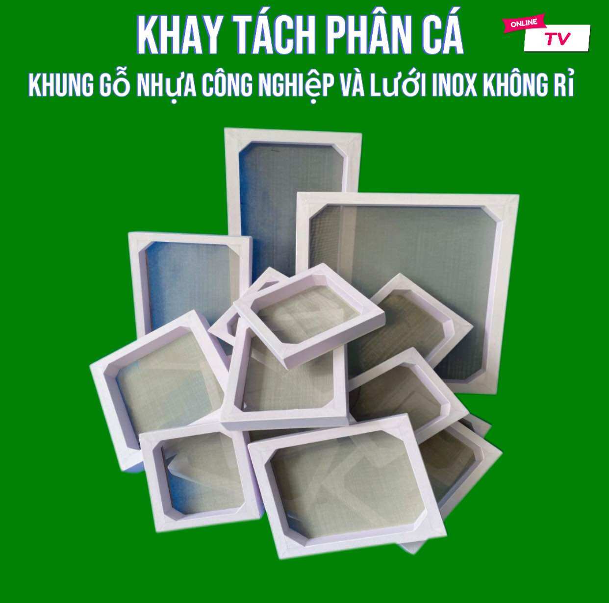 KHAY TÁCH PHÂN CÁ chất liệu khung gỗ nhựa công nghiệp lưới inox không rỉ