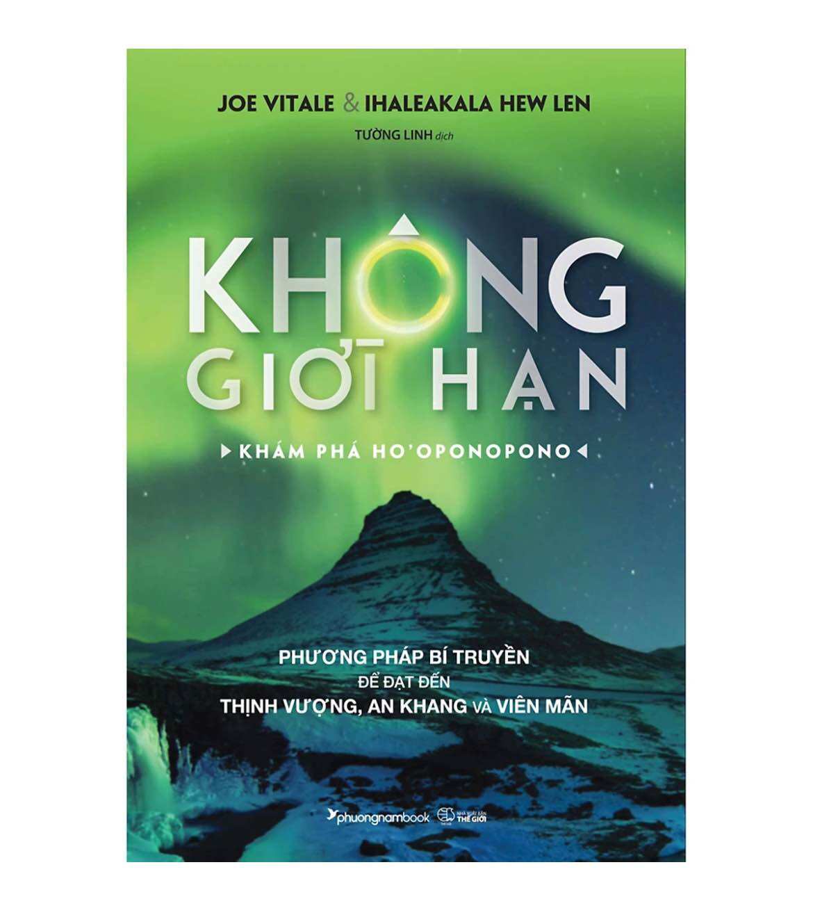 Không Giới Hạn - Khám Phá HO'OPONOPONO "
