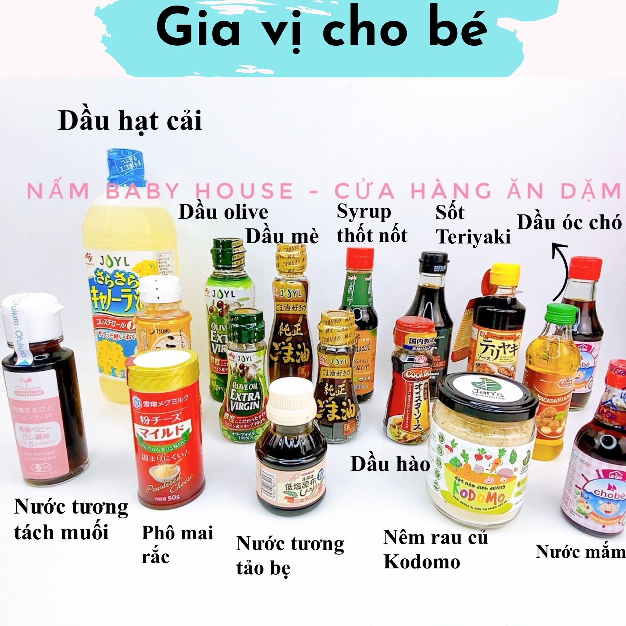 Gia vị cho bé ăn dặm : dầu mè, olive, óc chó, hạt cải, gạo, nước mắm, nêm rau củ, nước tương , teriyaki