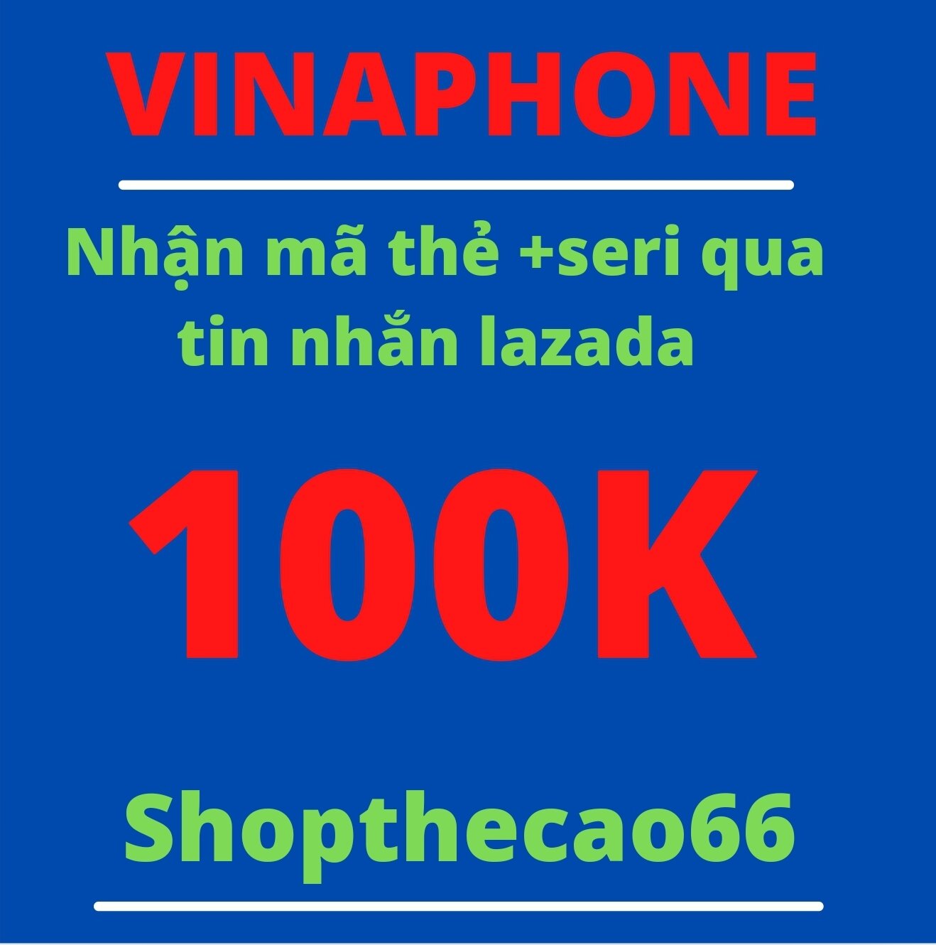 Thẻ cào Vinaphone 100.000 nhận mã thẻ + seri SIÊU TỐC